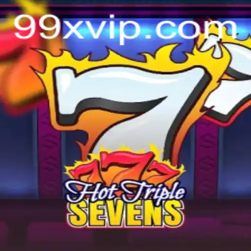 Descubra o Mundo Empolgante de HotTripleSevens com 99x Multiplicador
